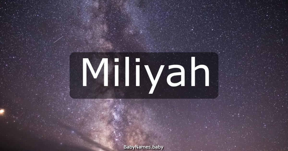 Miliyah