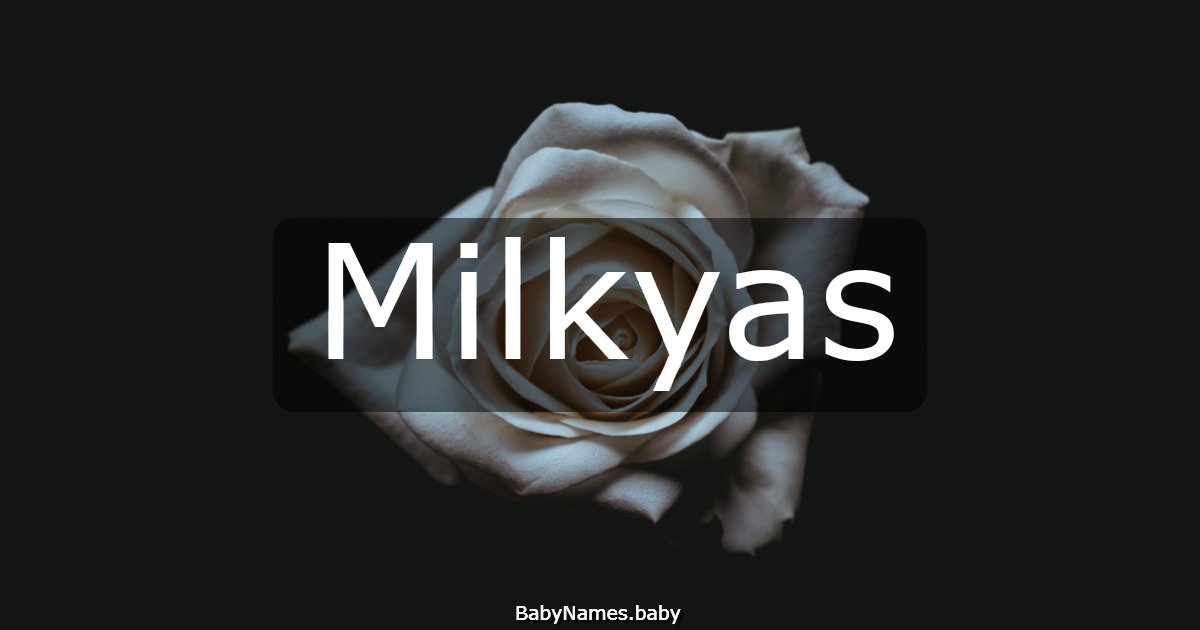 Milkyas