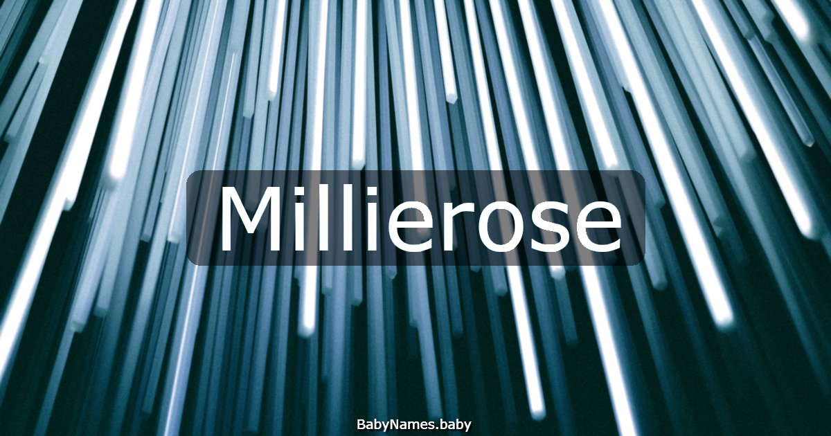 Millierose