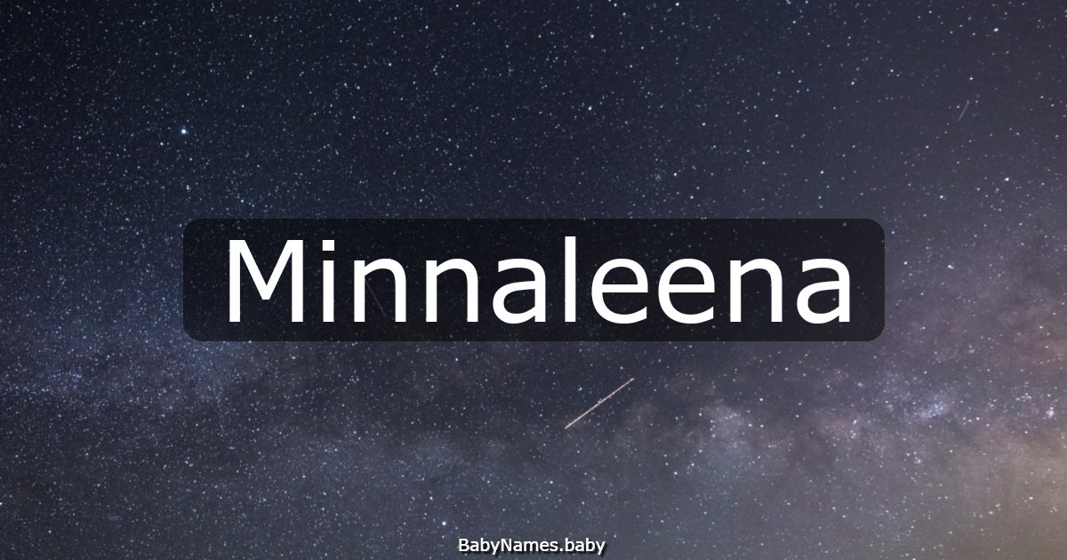 Minnaleena
