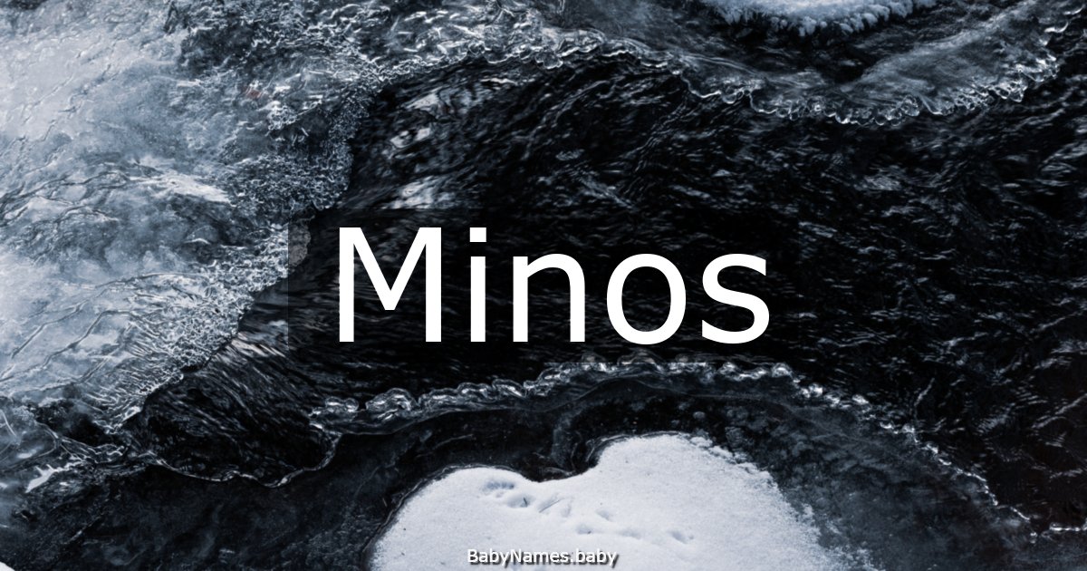 Minos