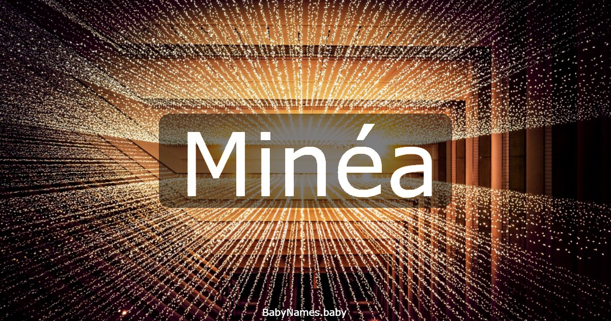 Minéa