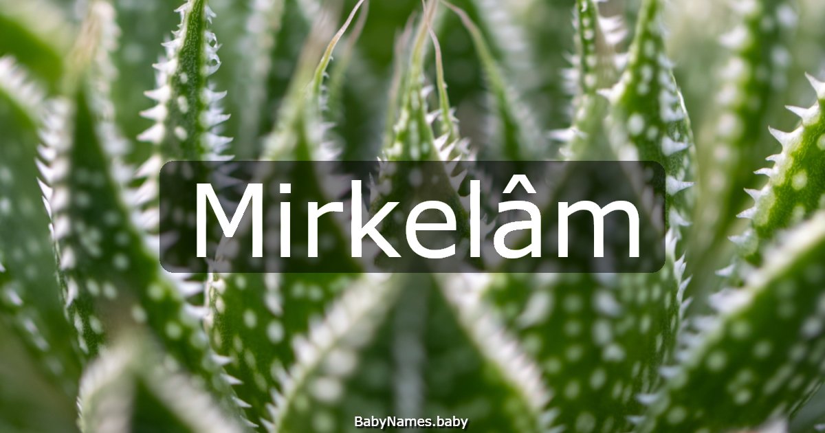 Mirkelâm
