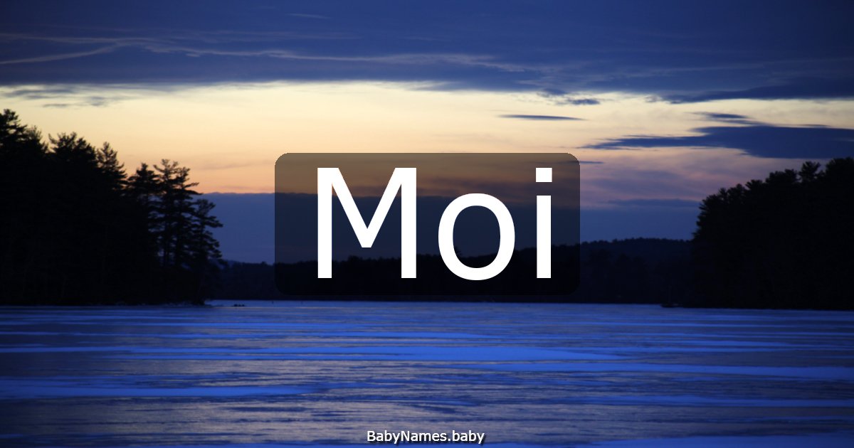 Moi