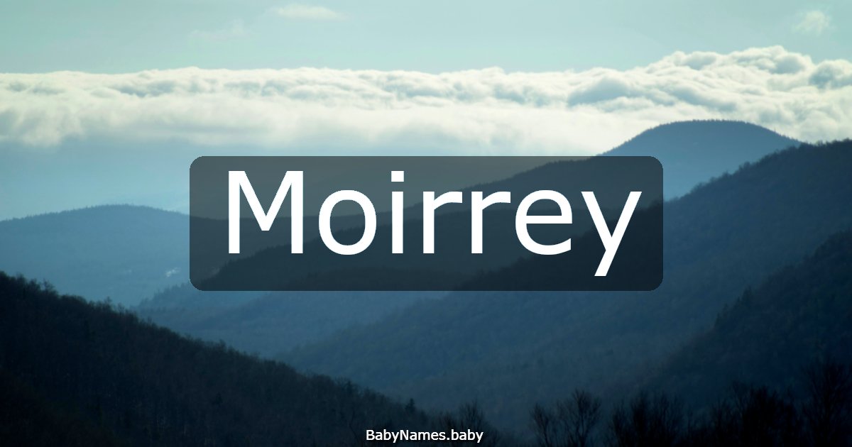 Moirrey