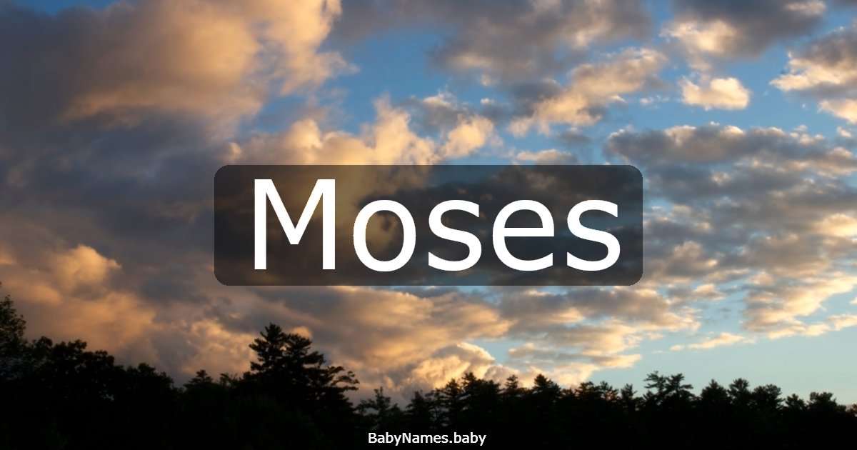 Moses