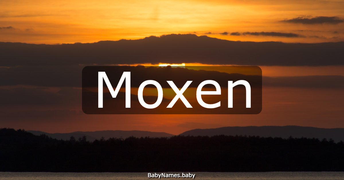 Moxen