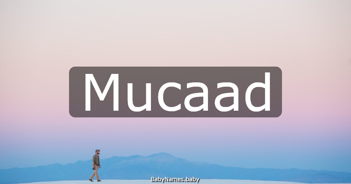 Mucaad