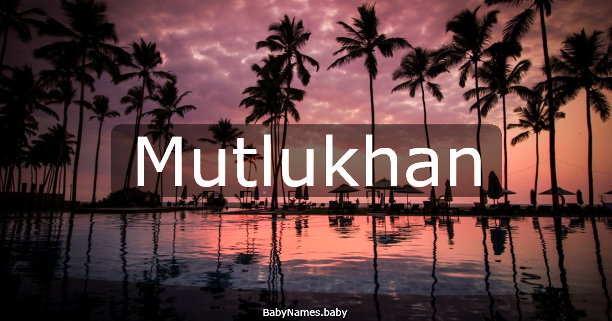 Mutlukhan
