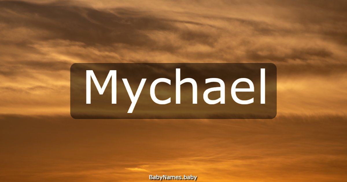 Mychael