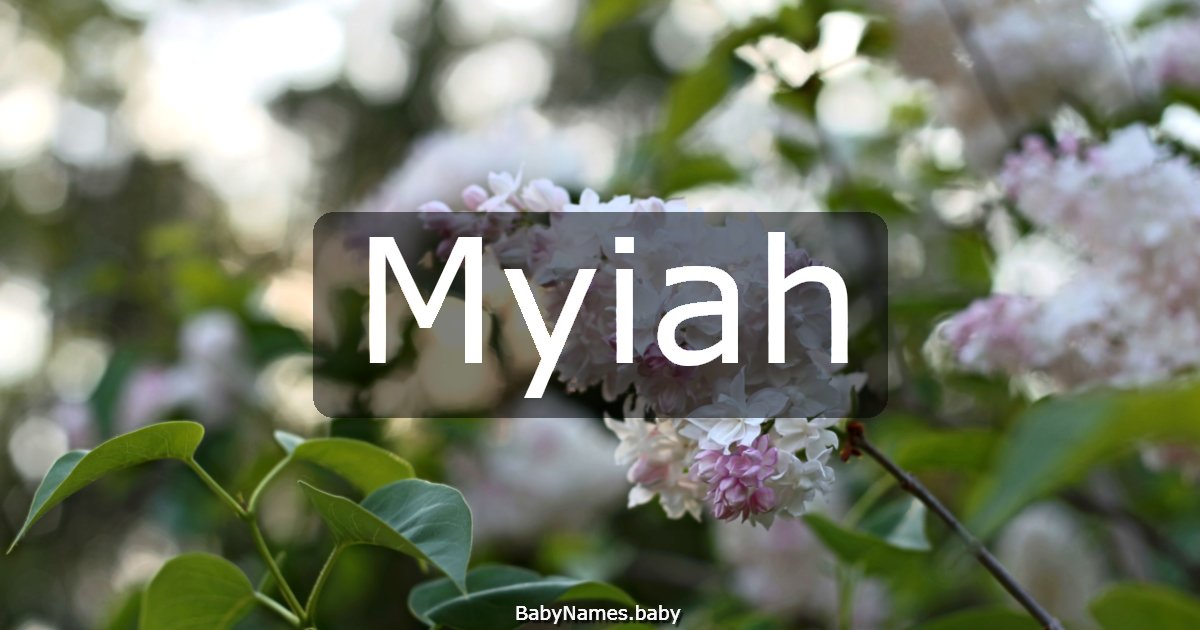 Myiah