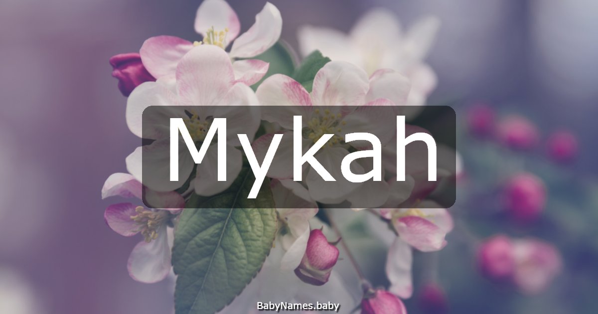 Mykah
