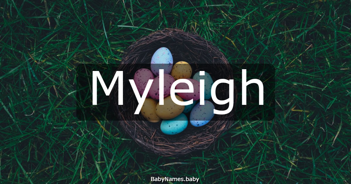 Myleigh