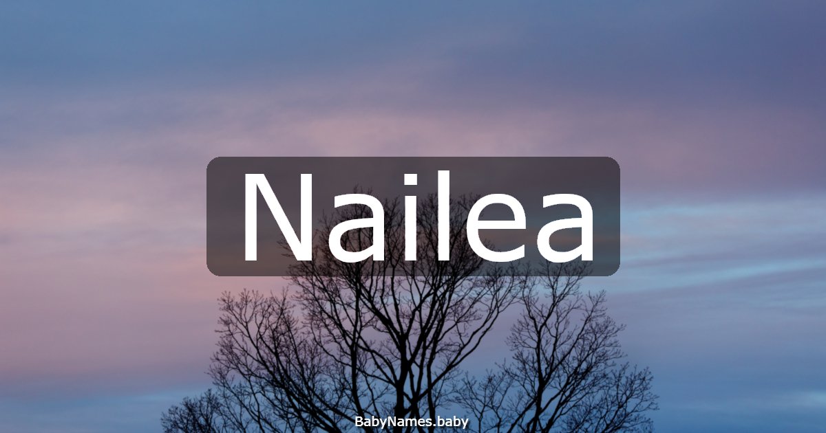 Nailea