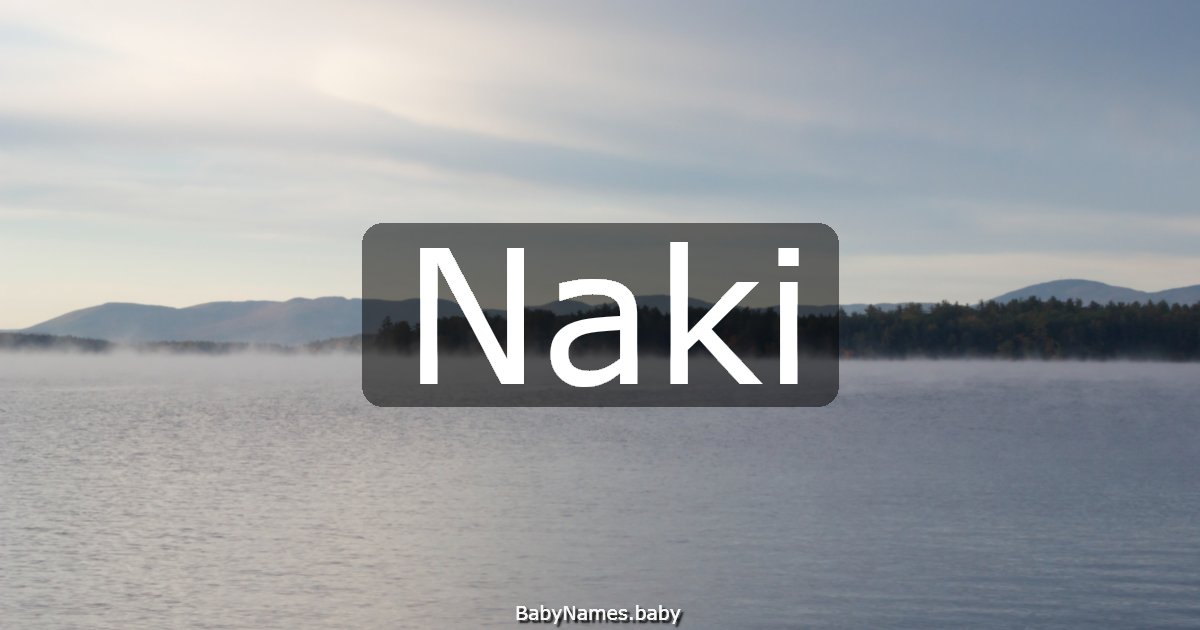 Naki