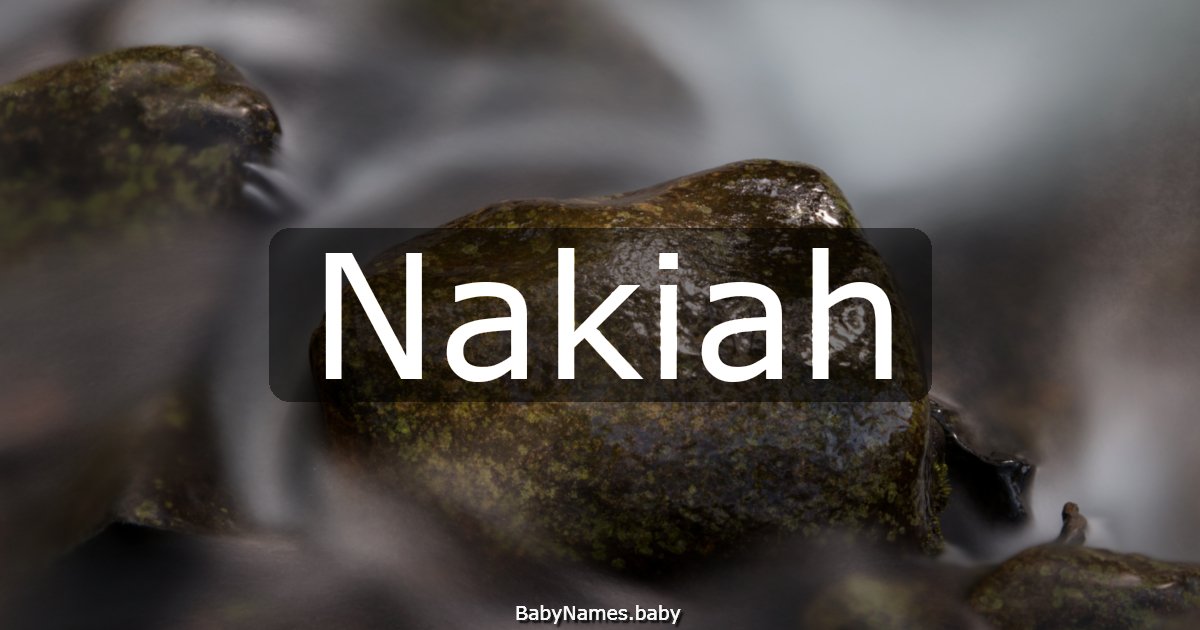 Nakiah
