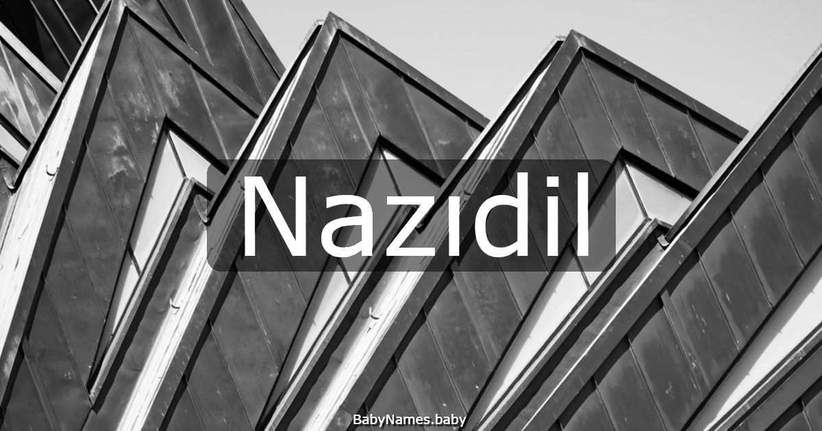 Nazıdil