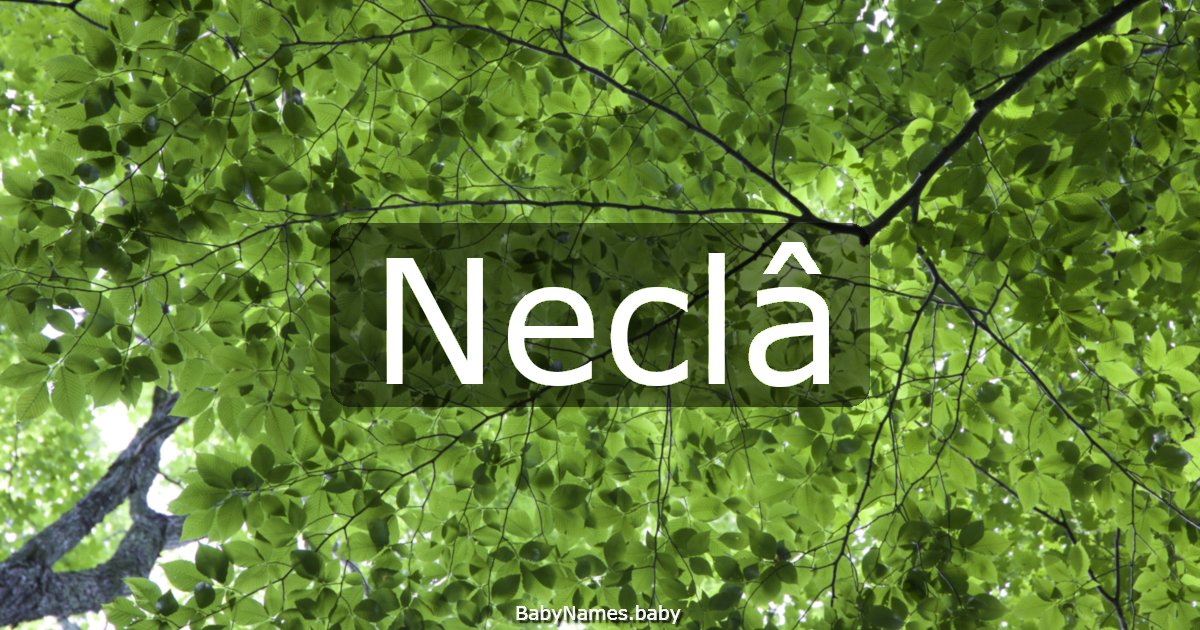 Neclâ