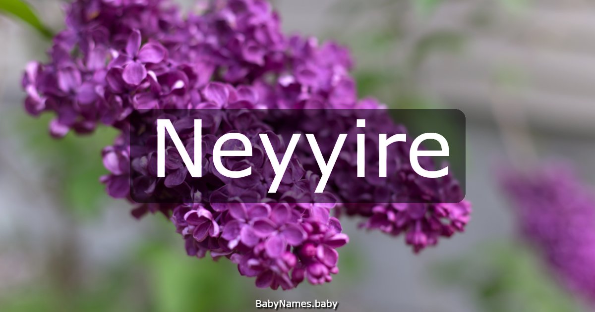 Neyyire