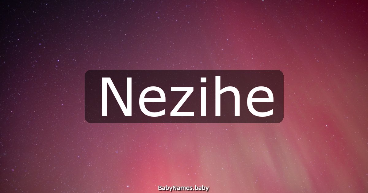 Nezihe