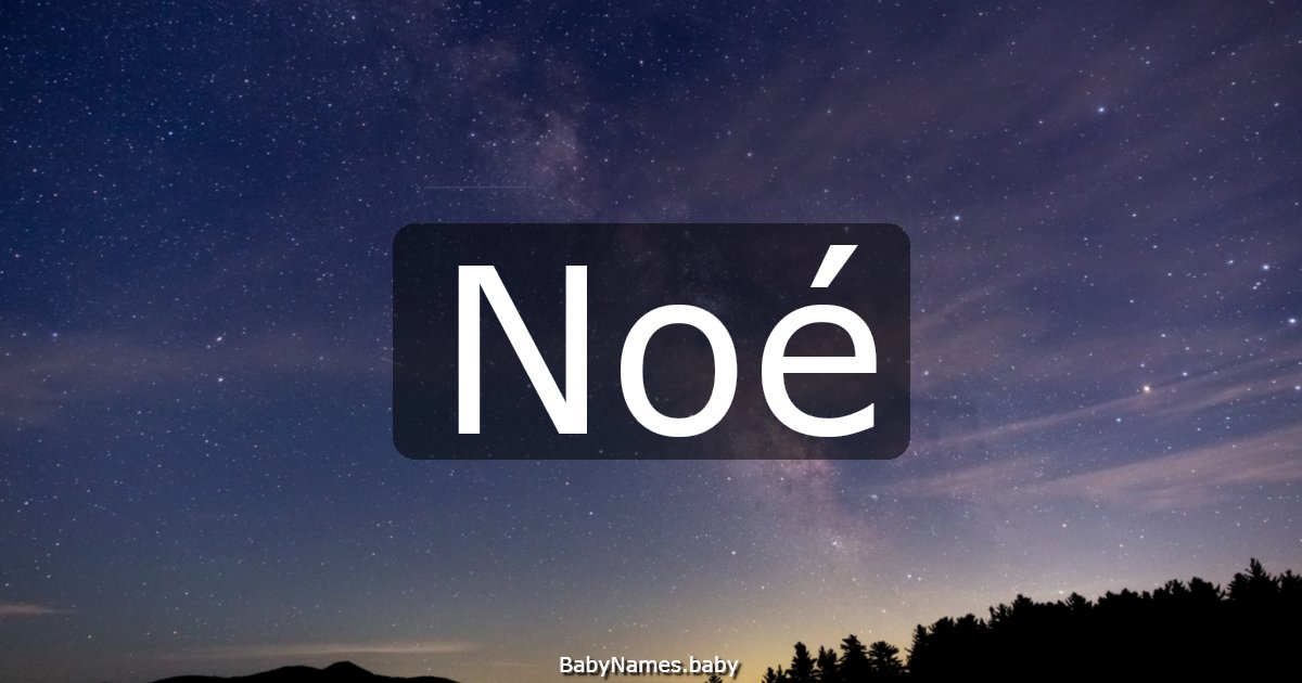 Noé