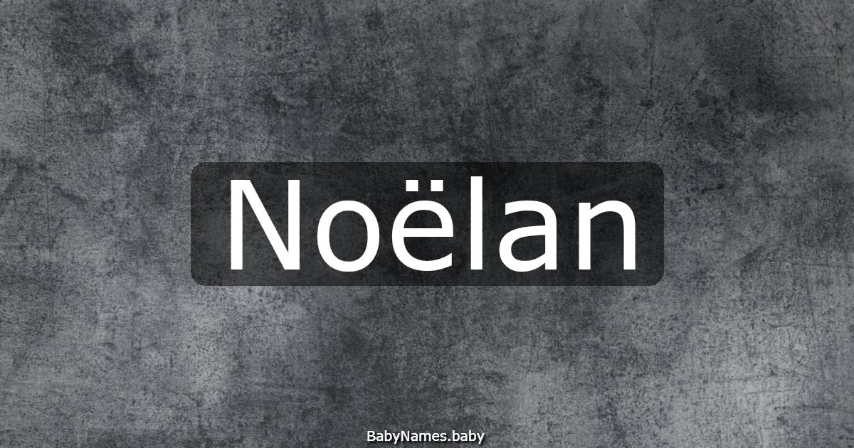 Noëlan