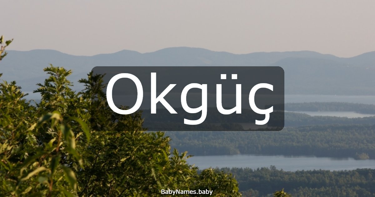 Okgüç