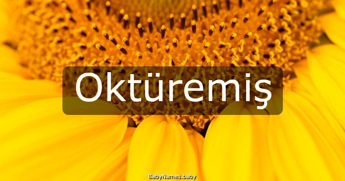Oktüremiş