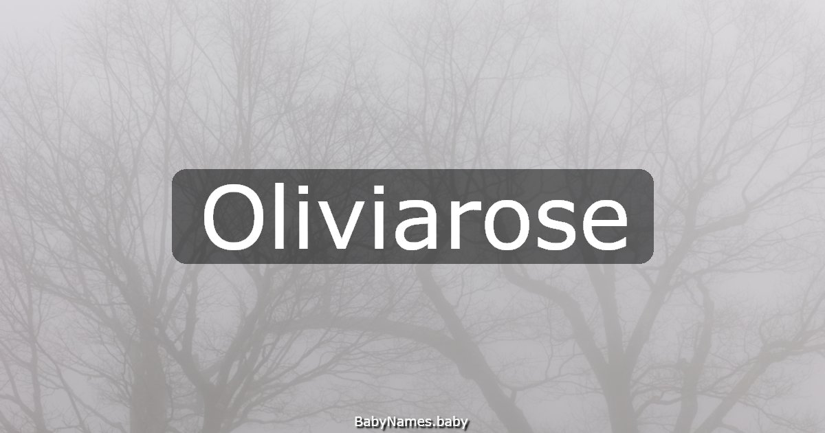 Oliviarose