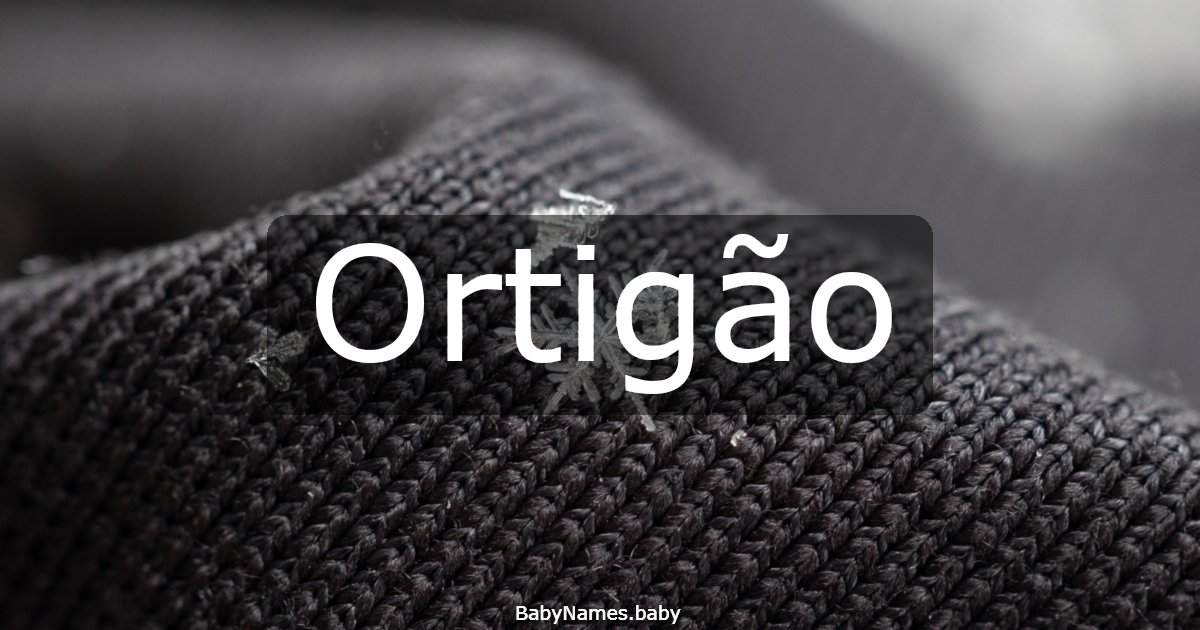 Ortigão