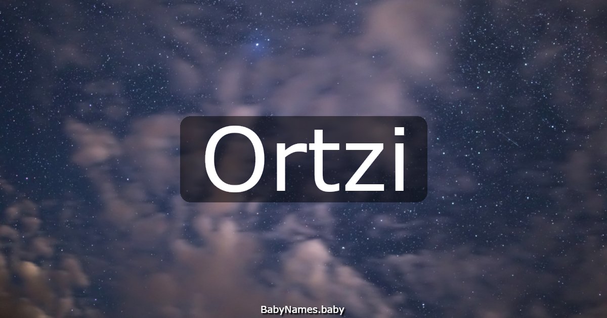 Ortzi
