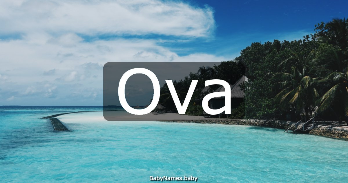Ova