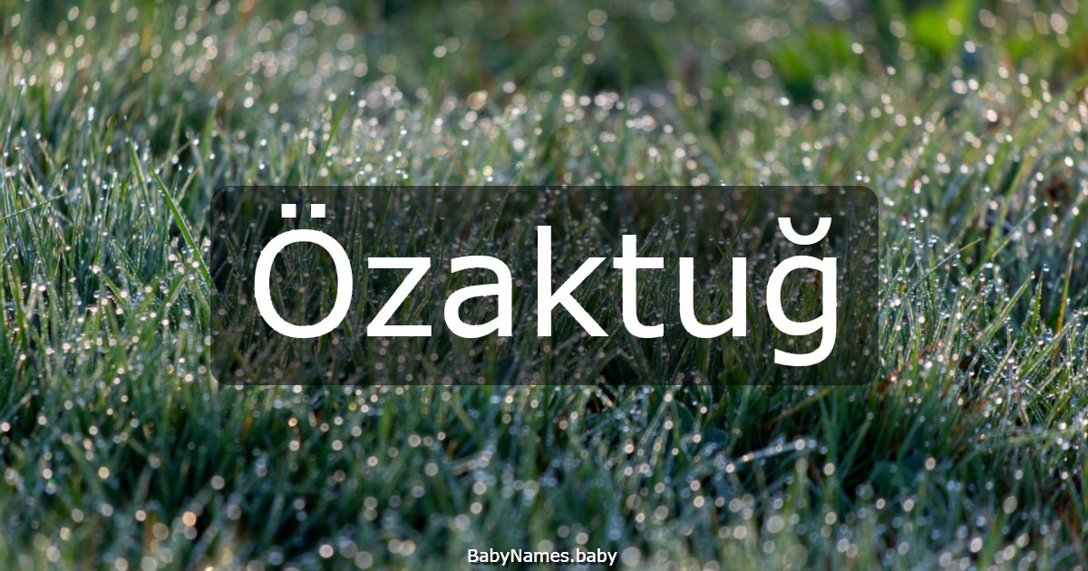Özaktuğ