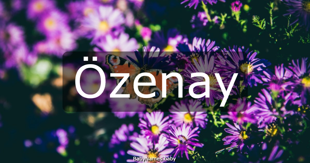 Özenay