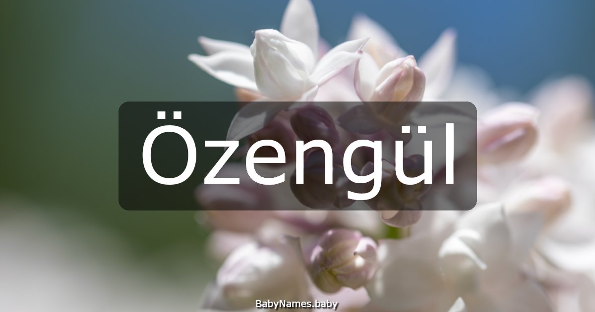 Özengül