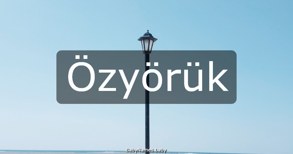 Özyörük