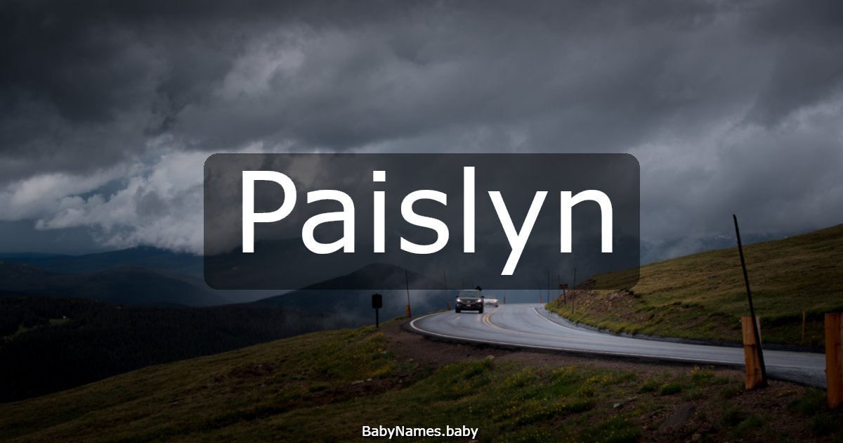 Paislyn