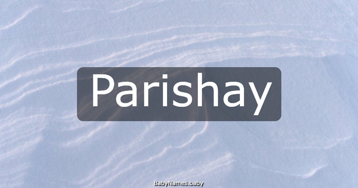 Parishay