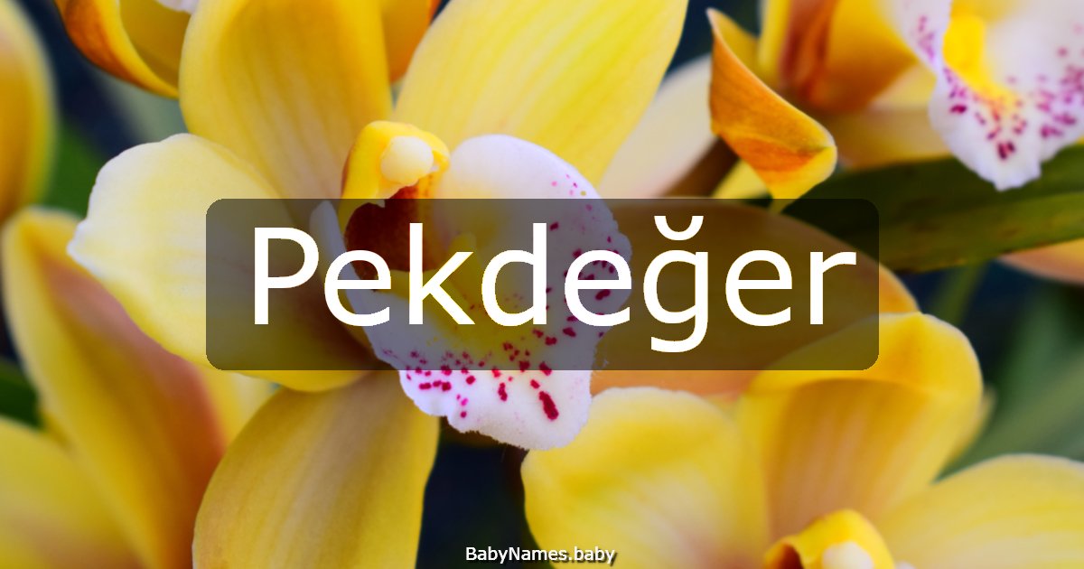 Pekdeğer