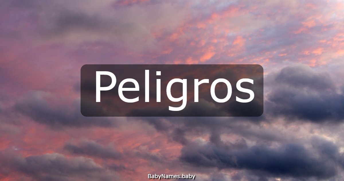 Peligros