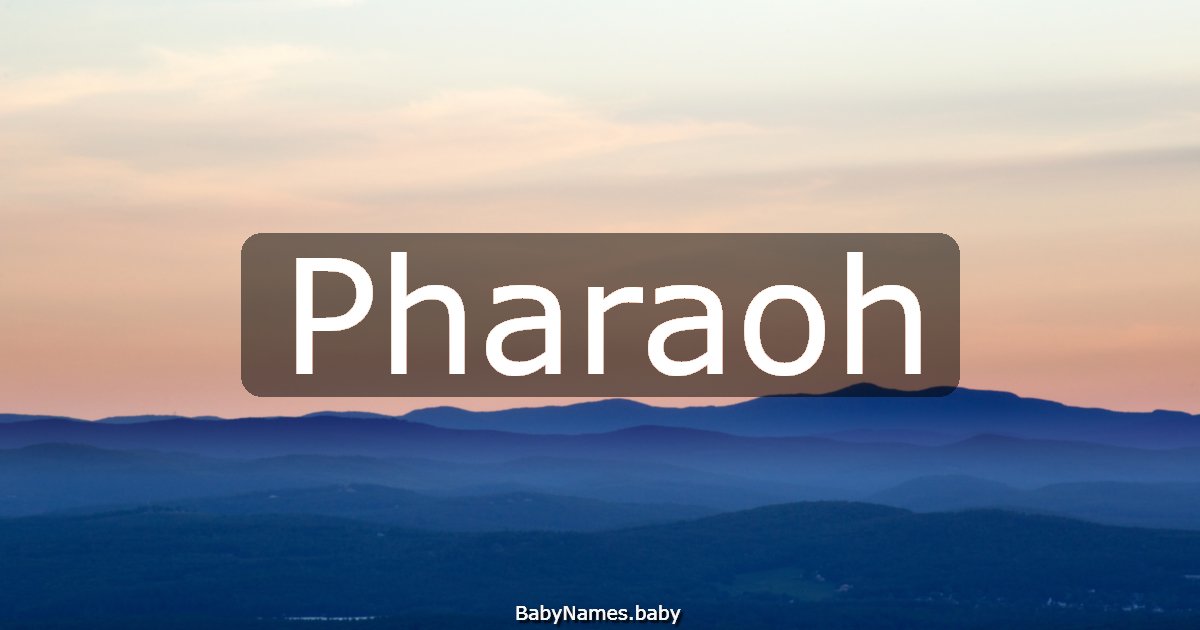 Pharaoh