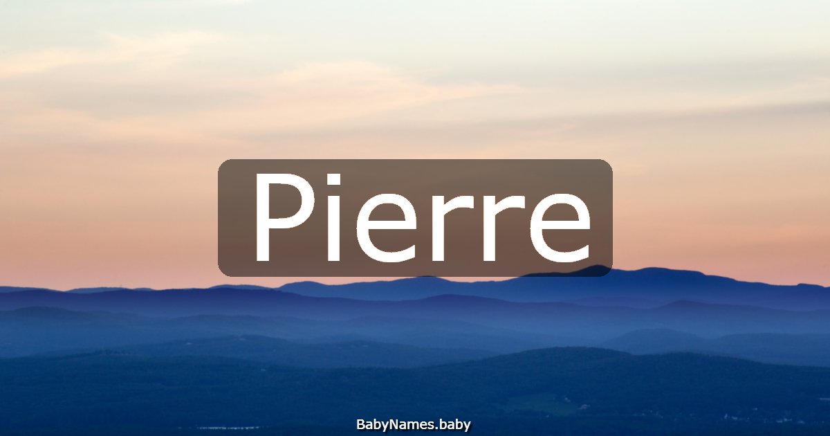 Pierre