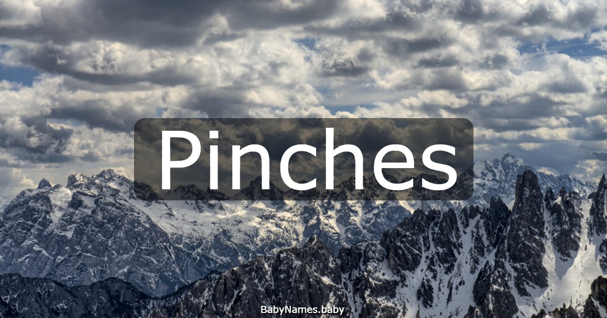 Pinches