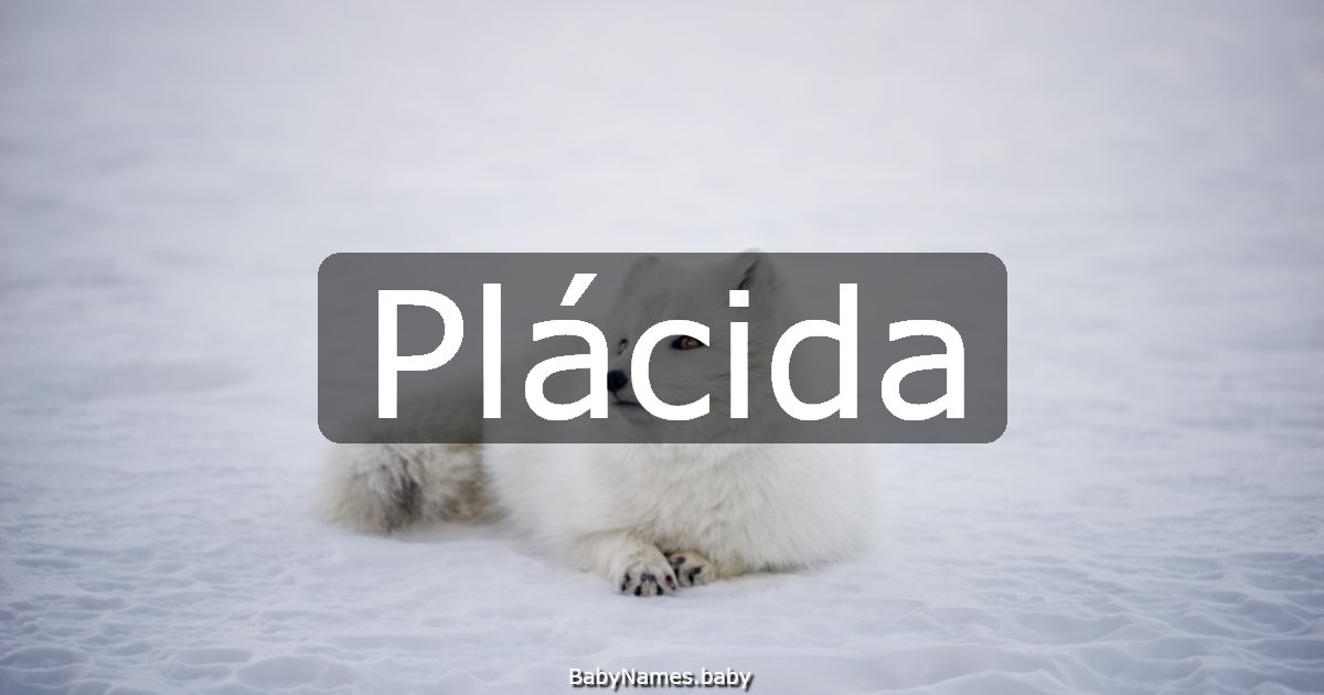 Plácida