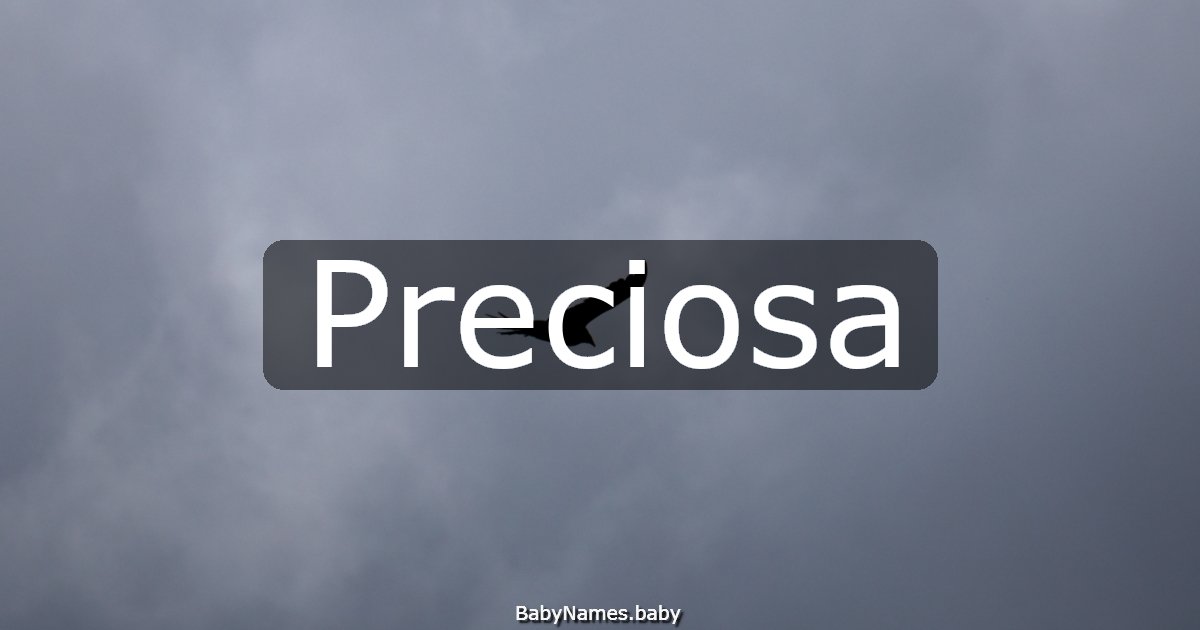 Preciosa