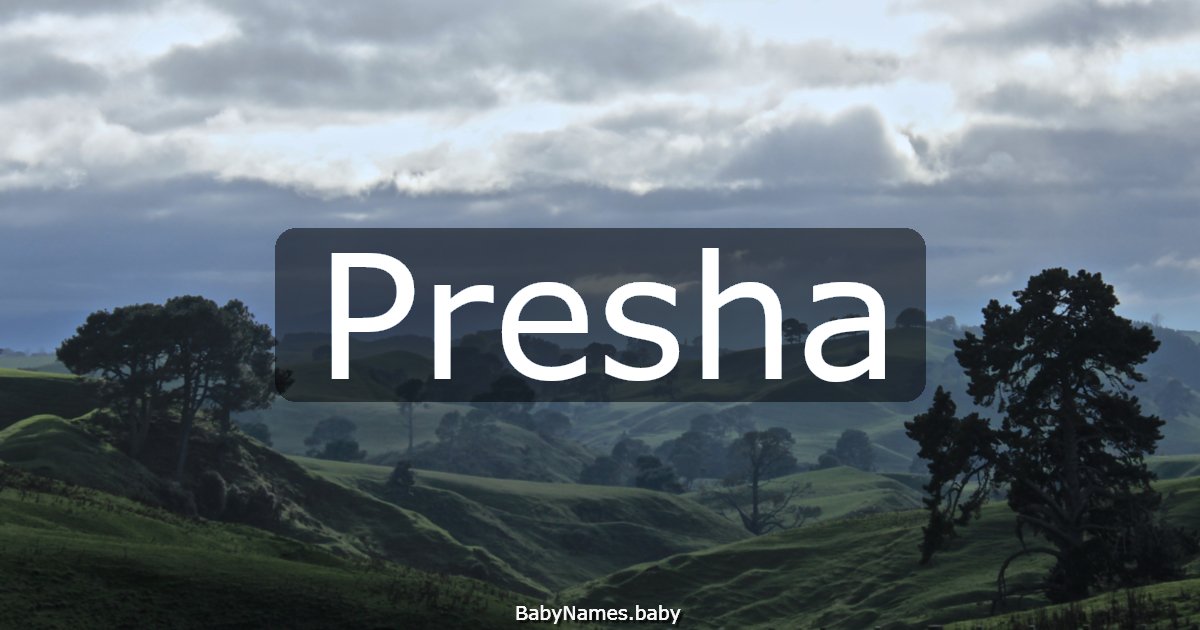 Presha