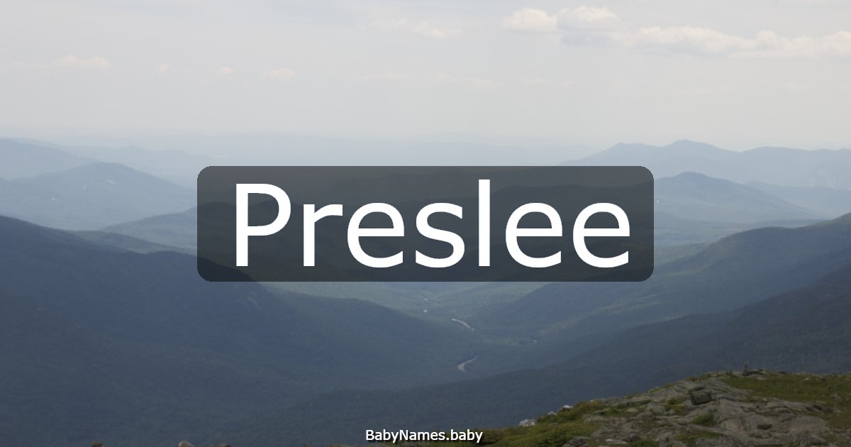 Preslee
