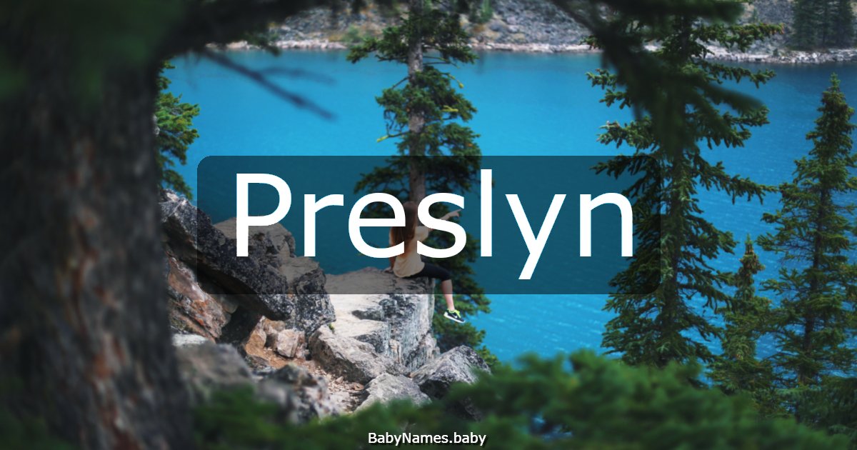 Preslyn