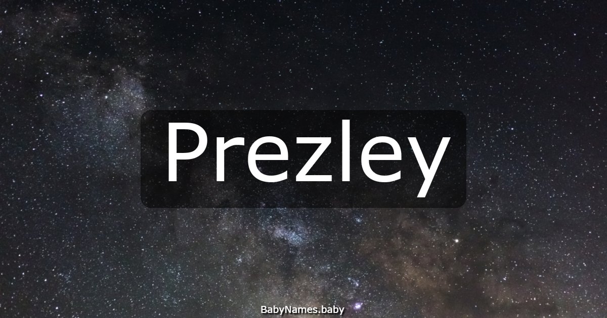 Prezley