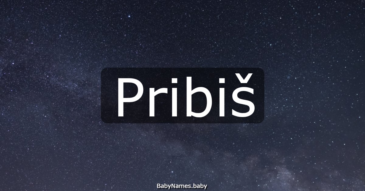 Pribiš